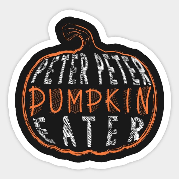 Peter Peter Pumpkin Eater Costume Tshirt For Halloween Sticker by CMDesign